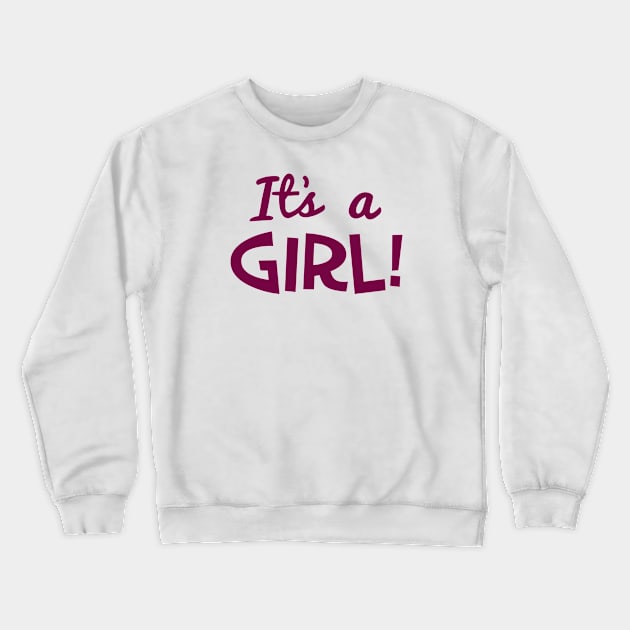 "It’s a Girl!" Baby Announcement Crewneck Sweatshirt by Elvdant